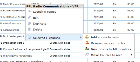 Right-click menu with three ticked lines and the Selected E-courses sub-menu: Add access to roles, Remove access to roles, Give access to All members, Move Courses to Area