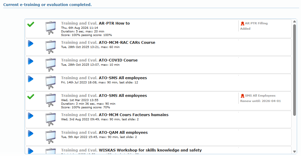 Current e-training or evaluation completed list with passed (green check) and in-progress (blue play) lines, the date, duration, score and the competency added or renewed