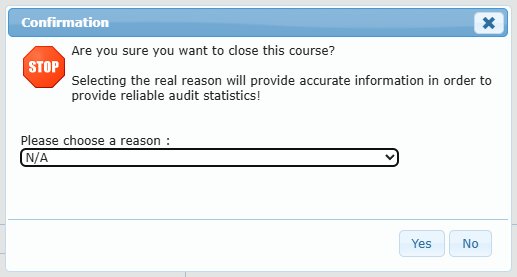Close course confirmation dialog with the reason list and Yes / No buttons